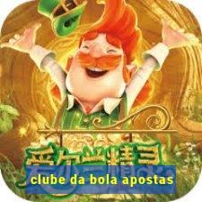 clube da bola apostas